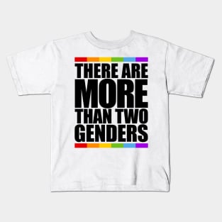 THERE ARE MORE THAN TWO GENDERS Kids T-Shirt